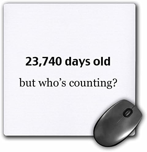 3drose 23.740 Günlük, Ama 65. Doğum Günün Kutlu Olsun Kim Sayıyor - Mouse Pad